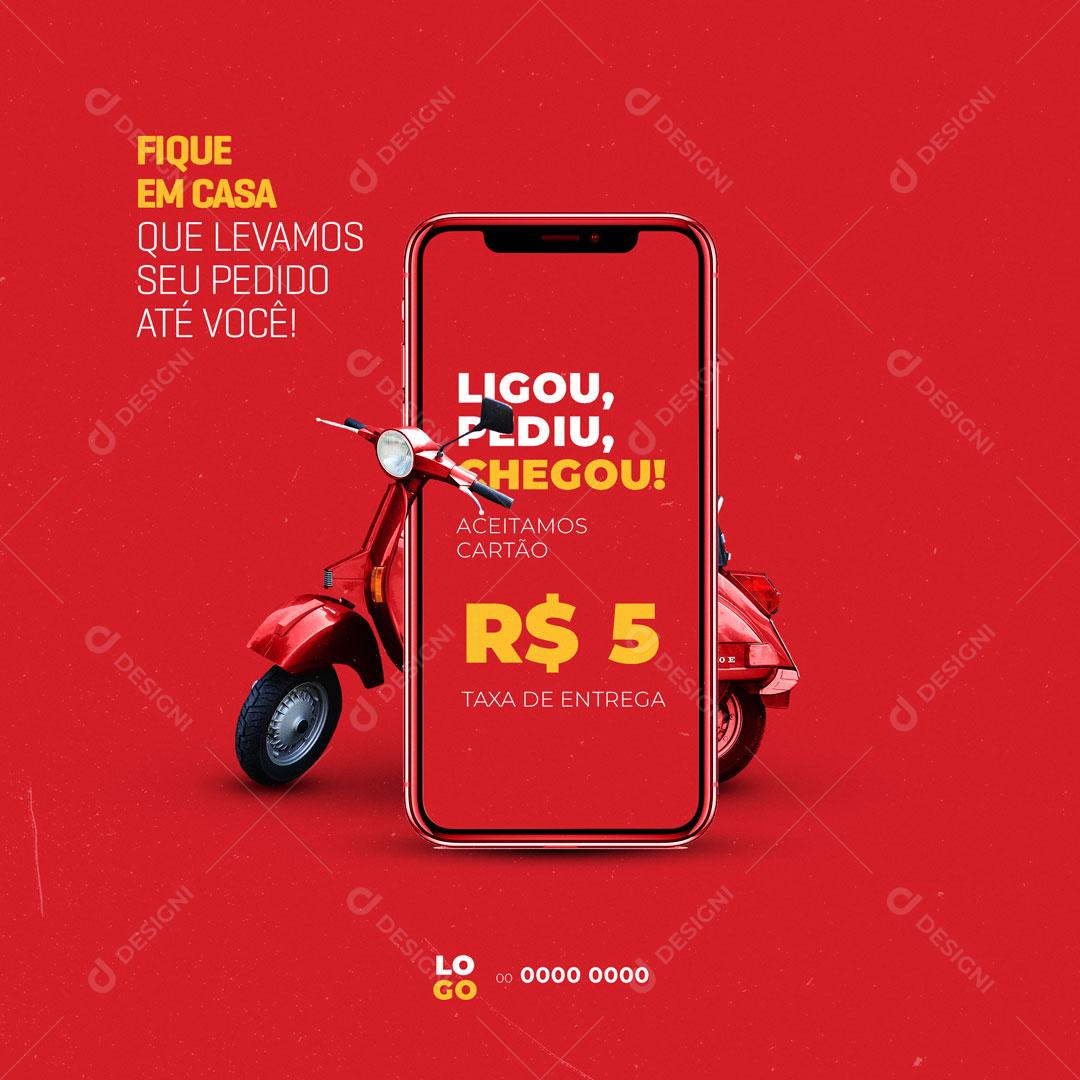Social Media Delivery Fique Em Casa Que Levamos Seu Pedido Até Você PSD Editável