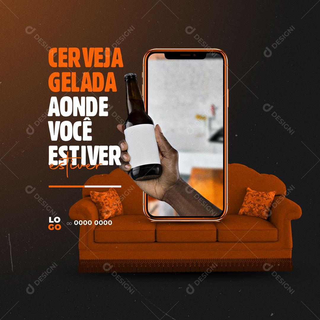 Post Delivery Bebidas Cerveja Gelada Aonde Você Estiver Social Media PSD Editável