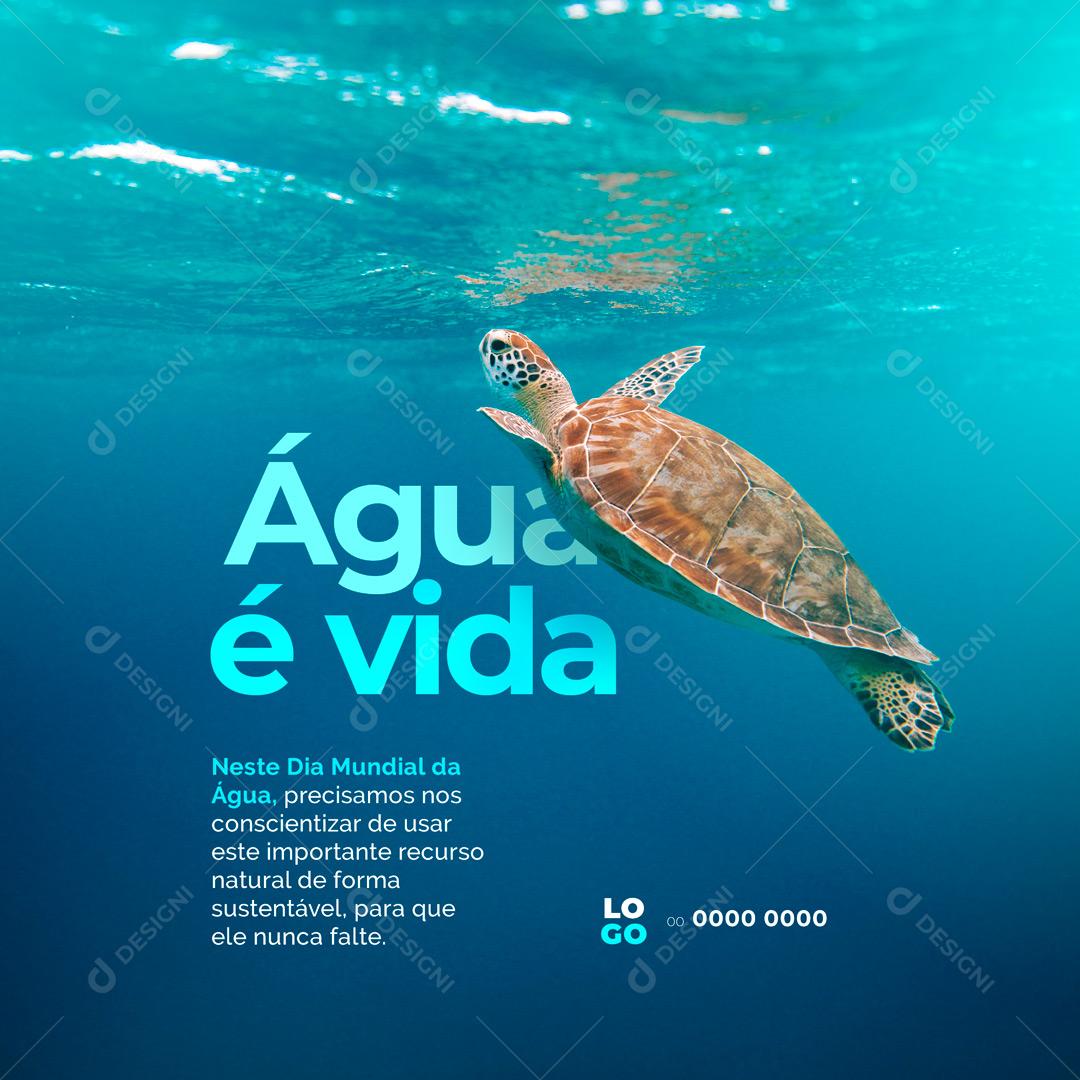 Social Media Água é Vida Dia Mundial da Água 22 de Março  PSD Editável