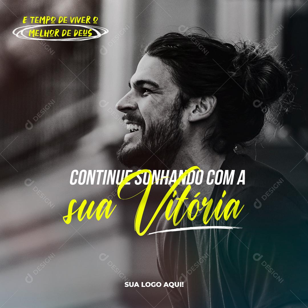 Social Media Continue Sonhando Com a Sua Vitória Igreja PSD Editável