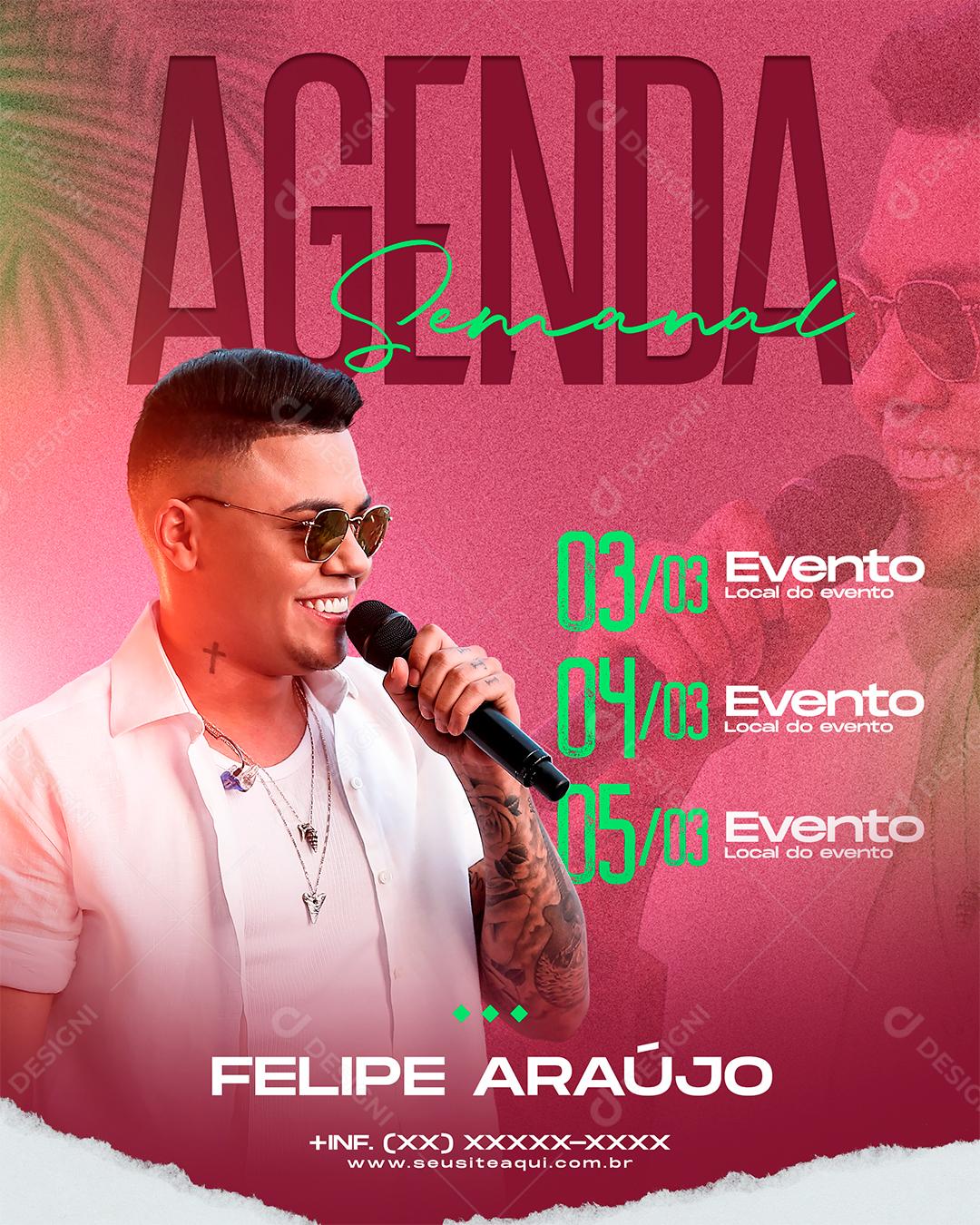 Social Media Agenda Semanal Felipe Araújo Flyer PSD Editável