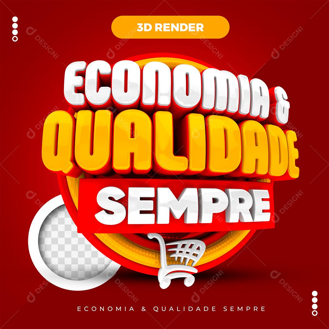 Selo 3D Economia & Qualidade Sempre Para Composição PSD