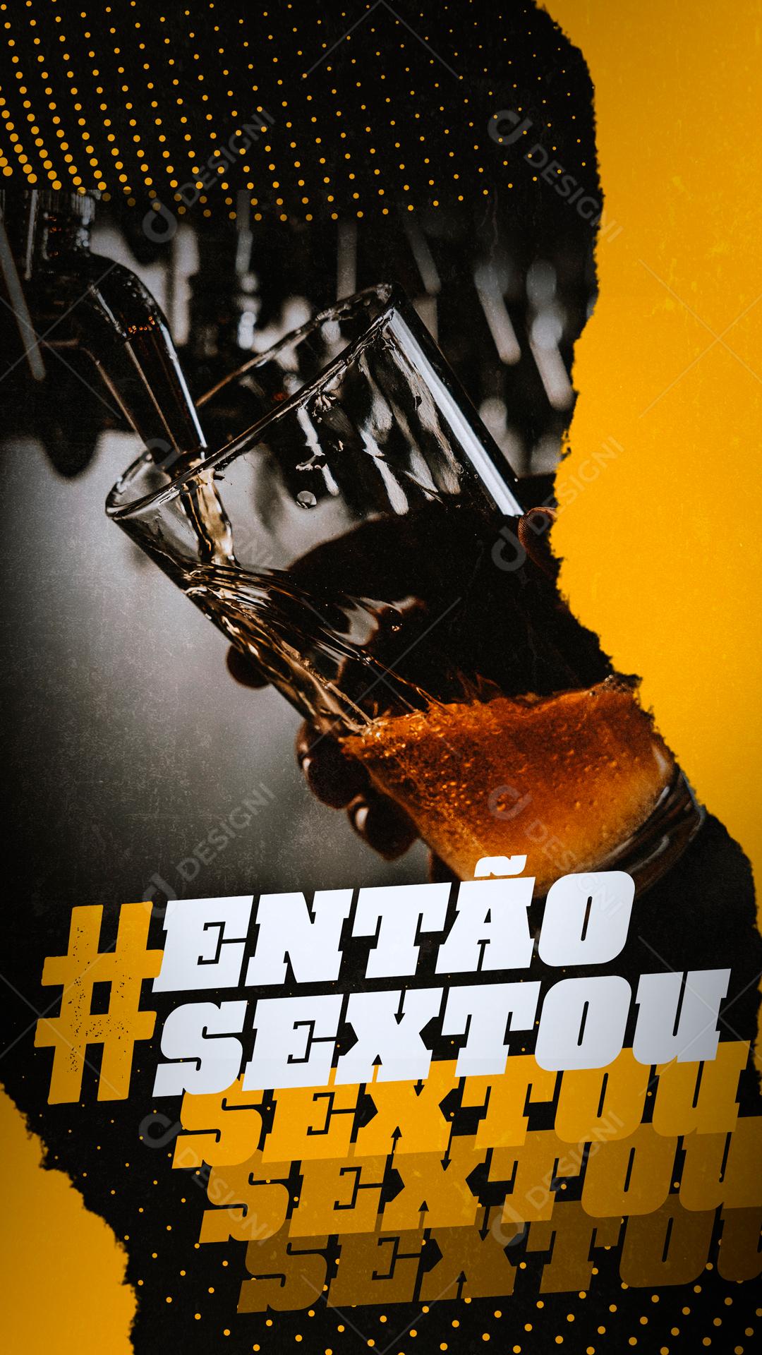 Então Sextou Dia De Tomar Uma Social Media PSD Editável