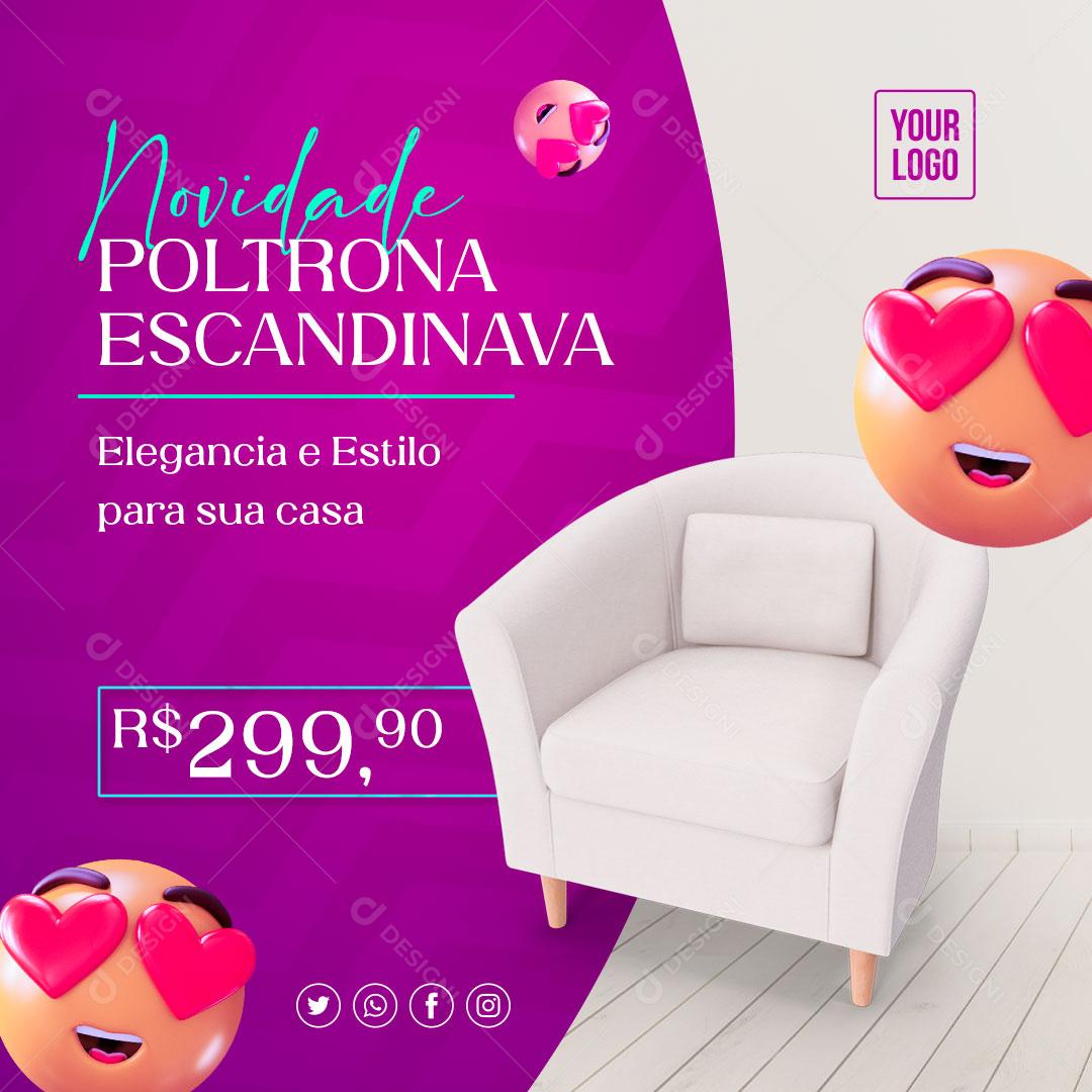 Novidade Poltrona Escandinava Elegância E Estilo Social Media PSD Editável