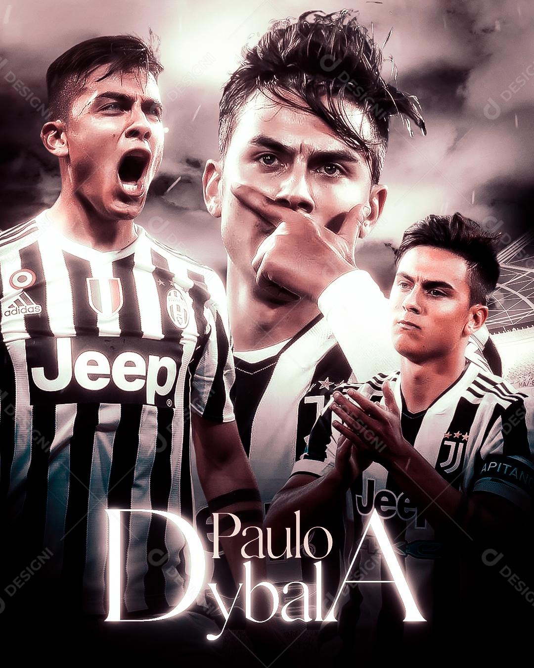 Flyer Paulo Dybala Futebol Esportes Jogos Social Media PSD Editável