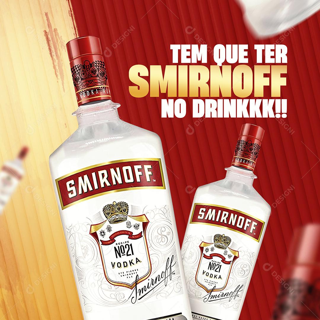 Social Media Tem que ter Smirnoff no Drink Wisky Bar PSD Editável