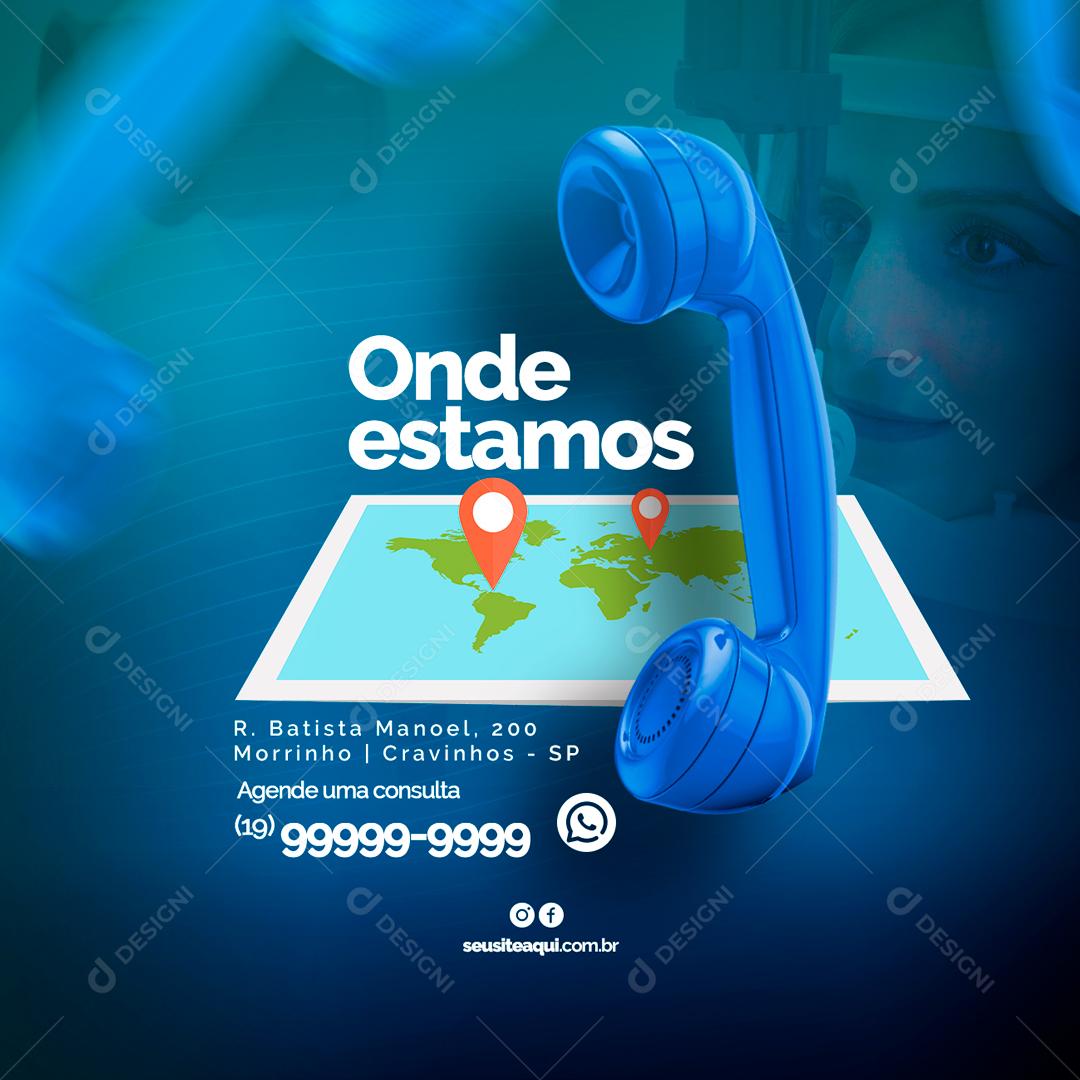 Social Media Onde Estamos Oftalmologista PSD Editável