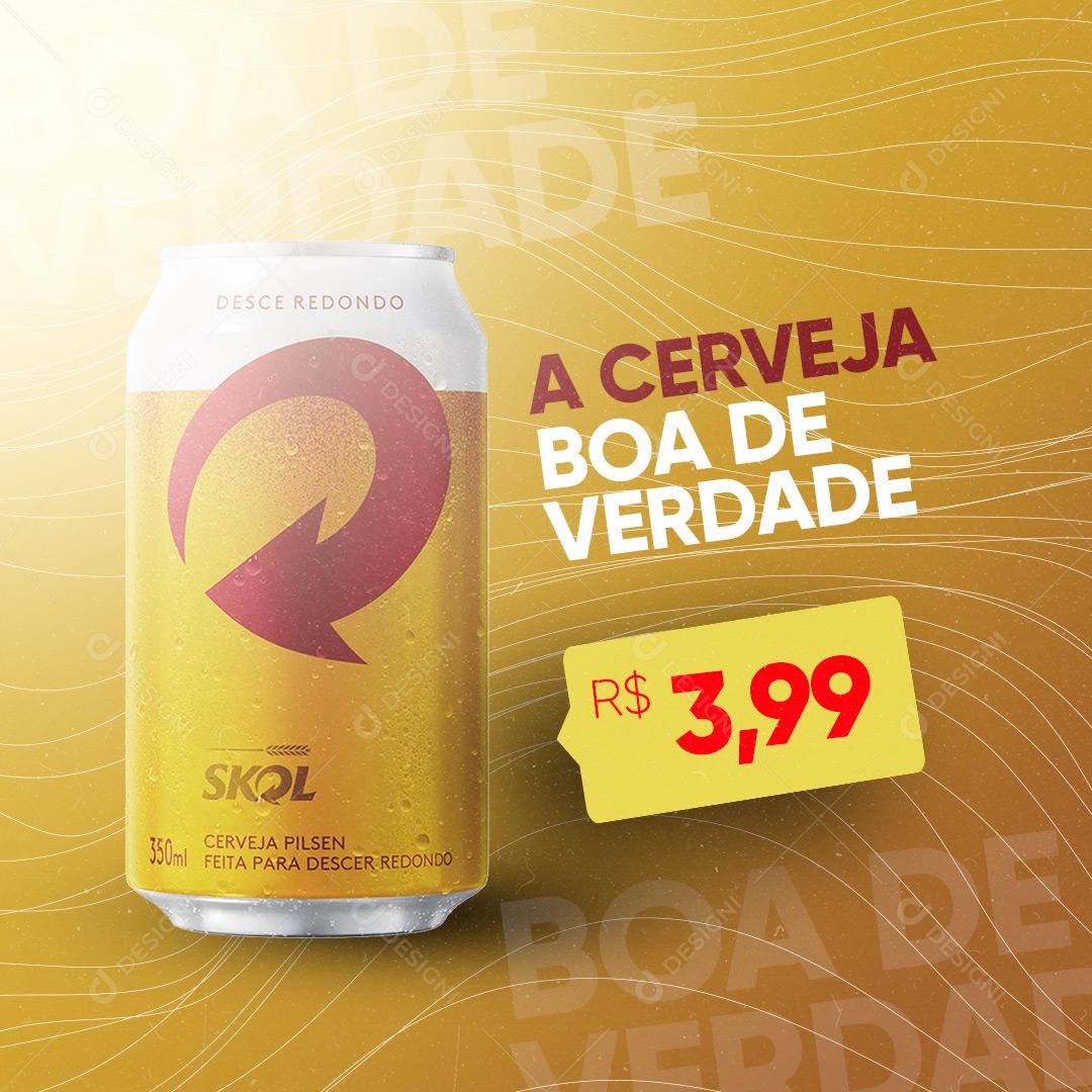 Post Bebidas Cerveja Boa de Verdade Social Media PSD Editável