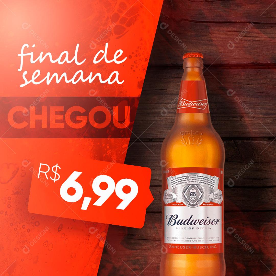 Final de Semana Chegou Bebidas Cerveja Gelada Social Media PSD Editável