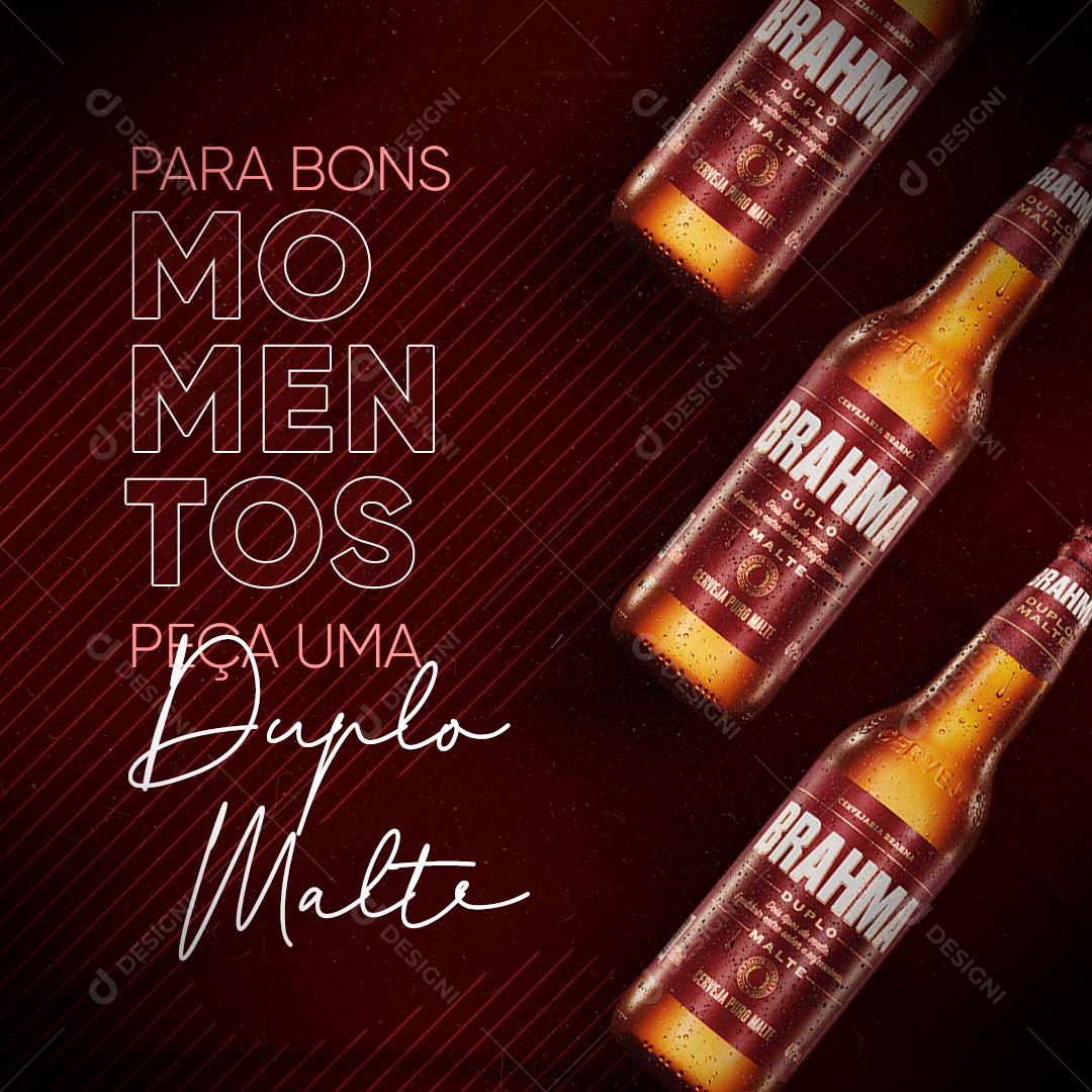 Post Bebidas Cerveja Para Bons Momentos Peça Dublo Malte Social Media PSD Editável