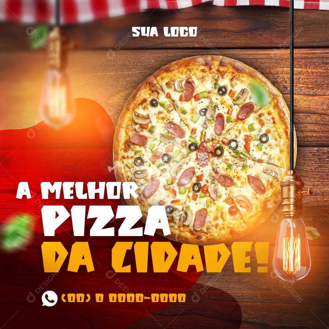 A Melhor Pizza Da Cidade Peça Já A Sua Social Media PSD Editável