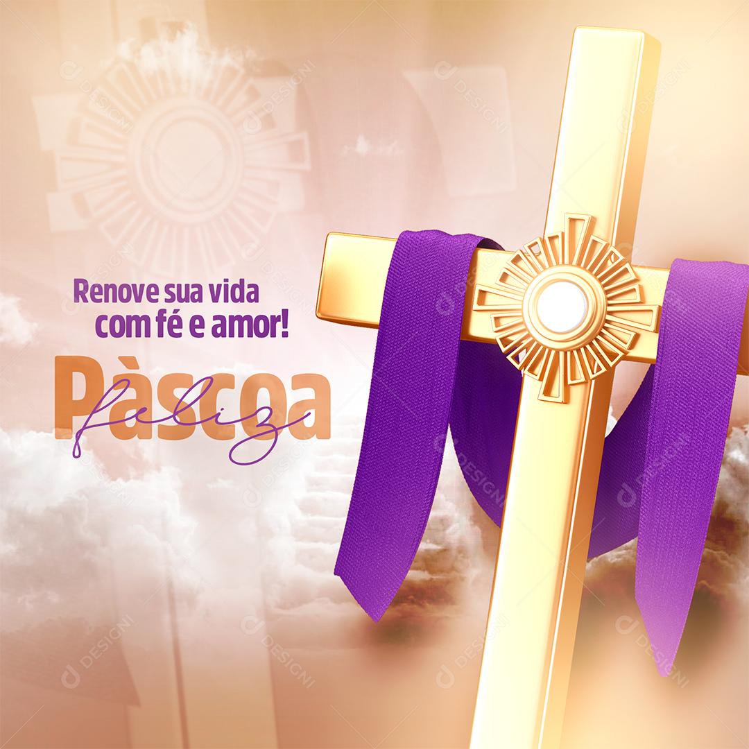 Social Media Renove sua Vida com Fé e Amor Feliz Páscoa PSD Editável