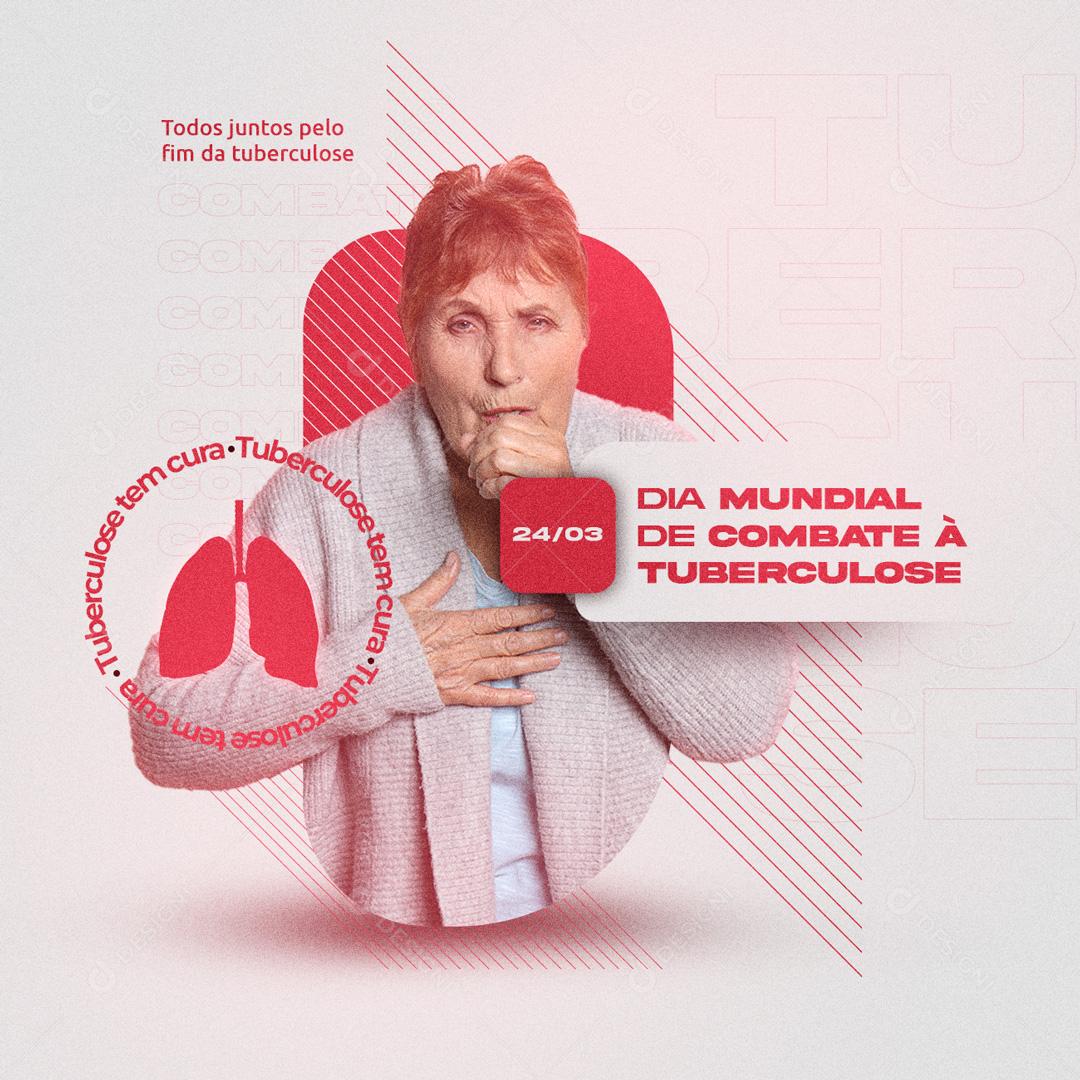 Social Media Todos Juntos Dia de Combate à Tuberculose PSD Editável