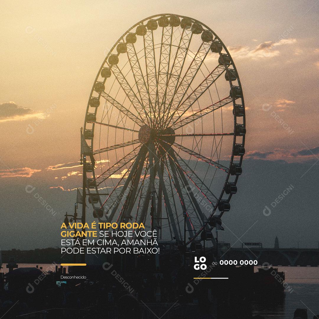 Social Media Frase Motivacional A Vida é Tipo Roda Gigante PSD Editável