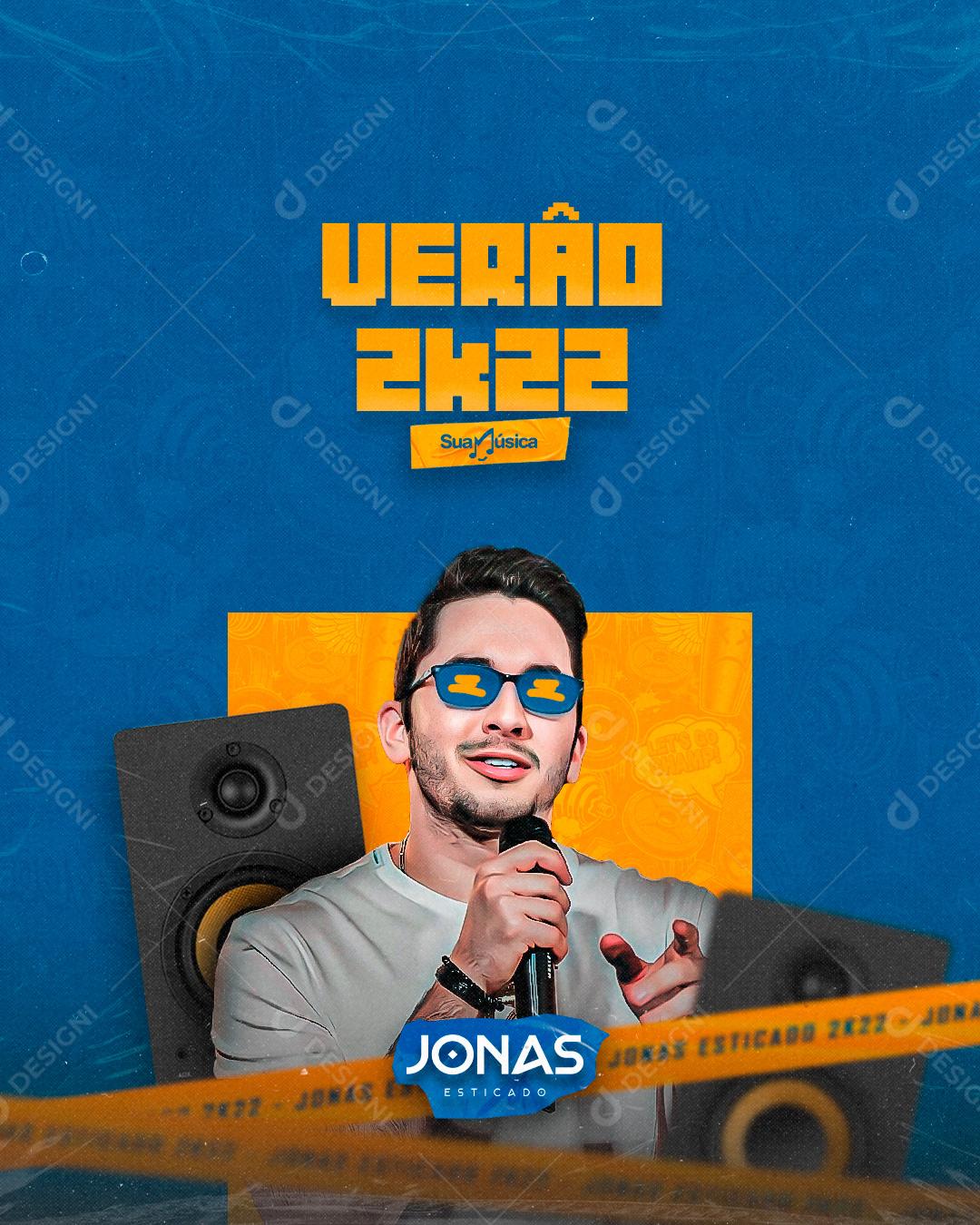 Social Media Verão 2022 Jonas Esticado Flyers PSD Editável