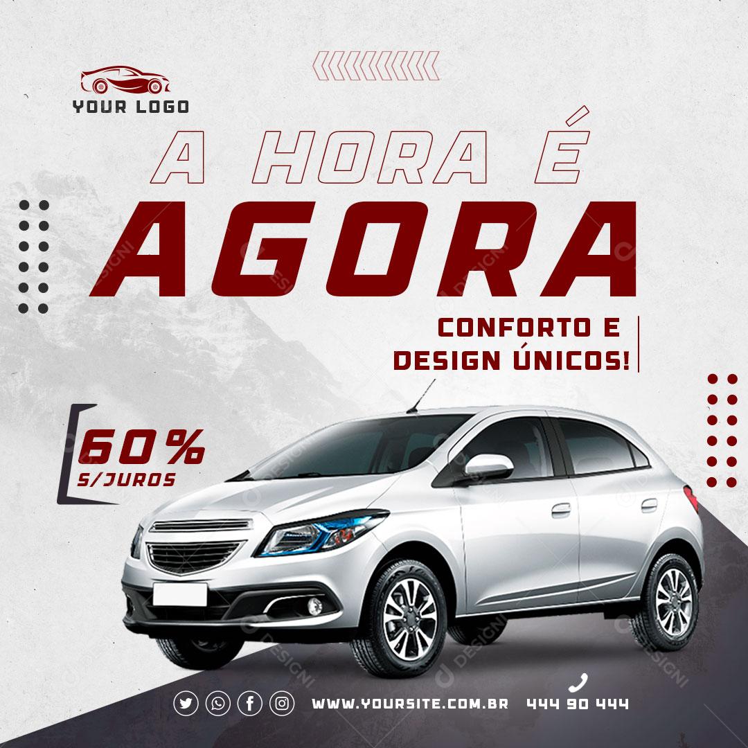 Social Media A Hora é Agora Conforto e Design Concessionária PSD Editável