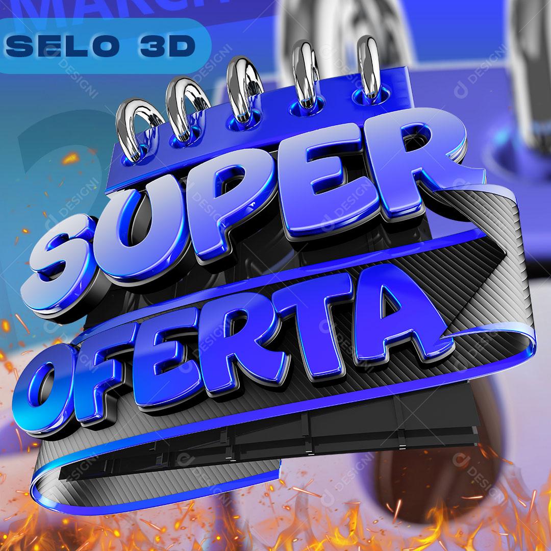 Selo 3D Para Super Ofertas Promoção PSD Editável