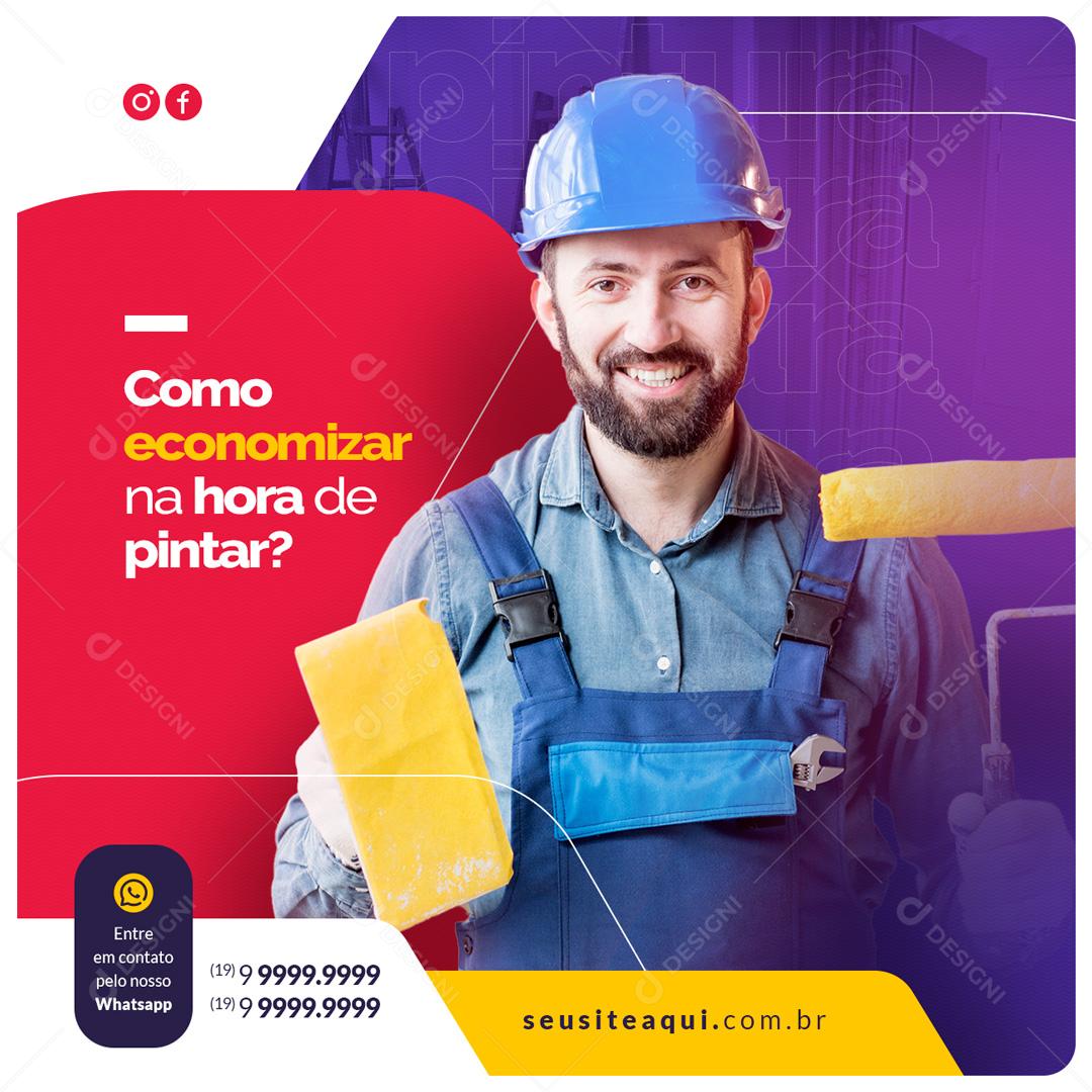 Social Media Loja de Tintas Como Economizar na Hora de Pintar? PSD Editável