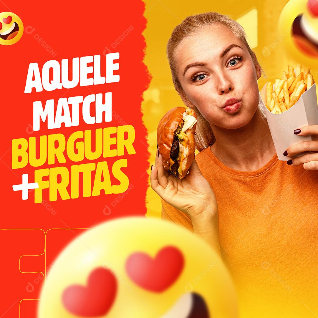 Aquele Match Burguer Fritas Hamburgueria Social Media PSD Editável