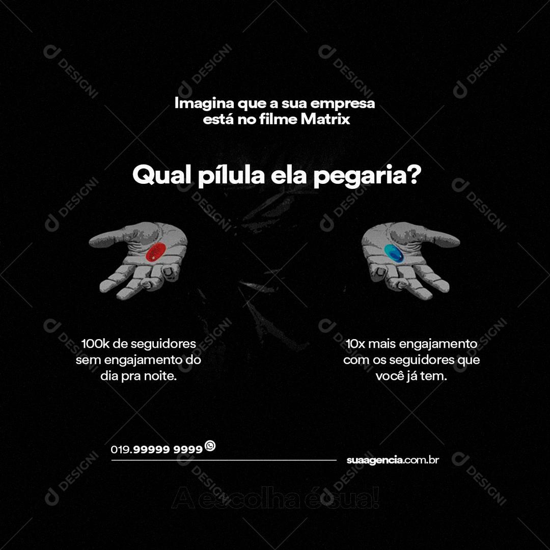 Social Media Qual Pílula ela pegaria Marketing Digital Agência PSD Editável