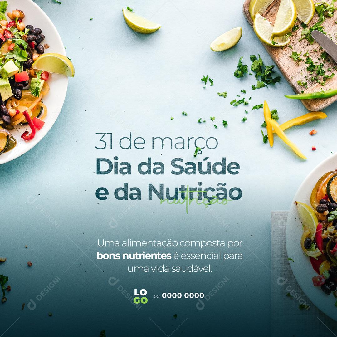 Social Media 31 De Março Dia Da Saúde e Nutrição PSD Editável