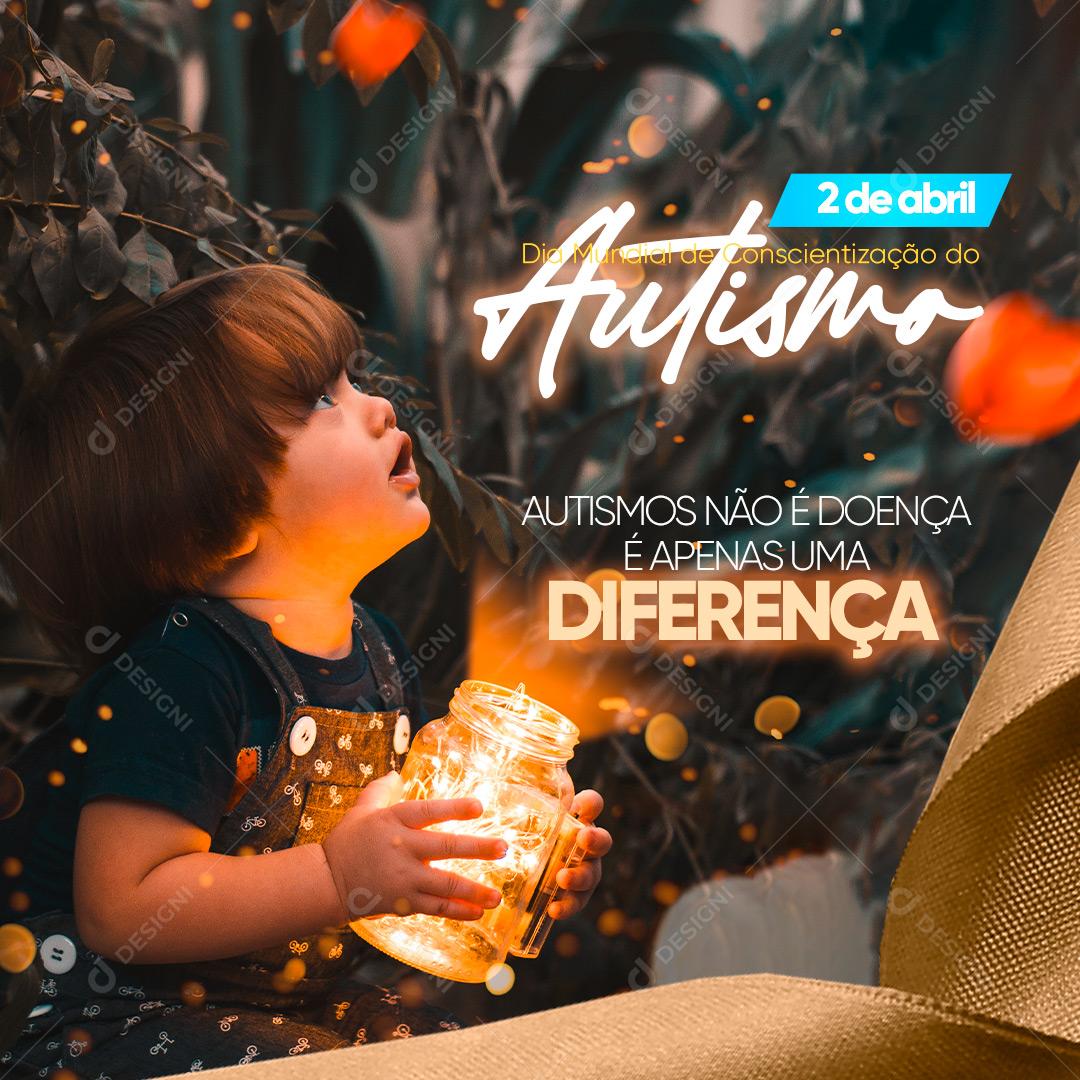 Social Media Autismo Não é Doença é Apenas Uma Diferença Dia Do Autismo PSD Editável
