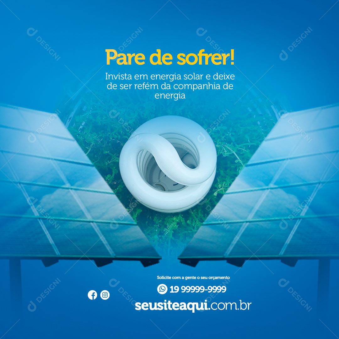 Social Media Pare De Sofrer Invista Em Energia Solar PSD Editável