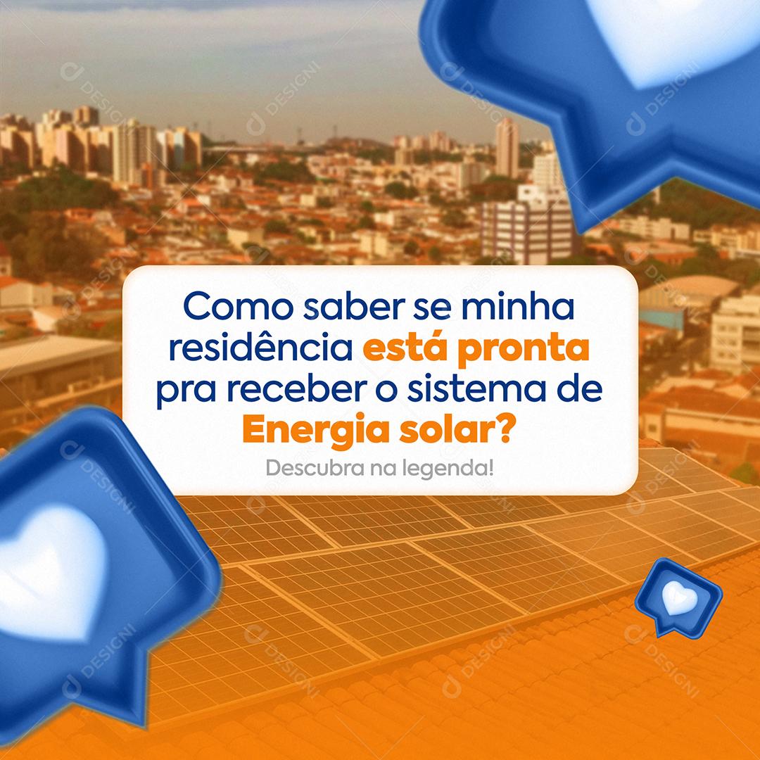 Social Media Como Saber Se Minha Residência Está Pronta Energia Solar PSD Editável