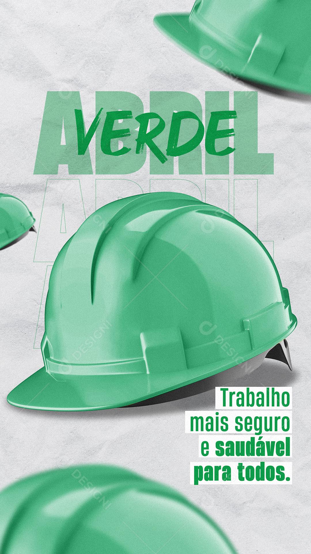Abril Verde Trabalho Mais Seguro e Saudável Para Todos Social Media PSD Editável