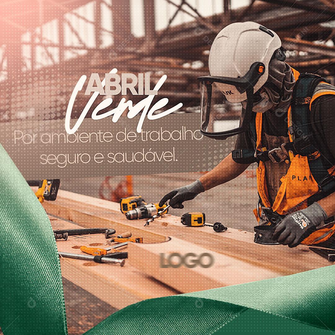 Social Media Ambiente de Trabalho Seguro e Saudável Abril Verde PSD Editável