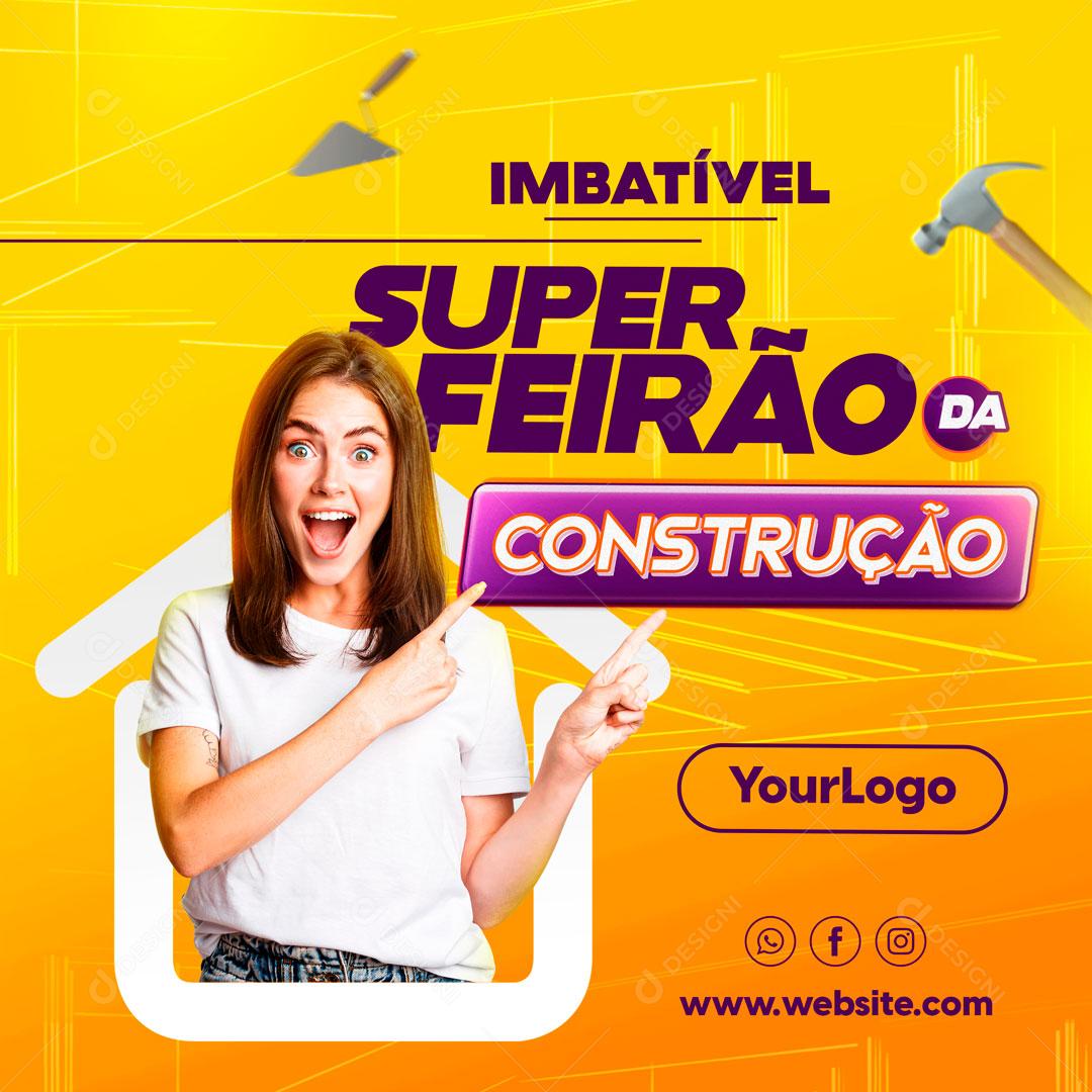 Super Feirão Da Construção Imbatível Social Media PSD Editável