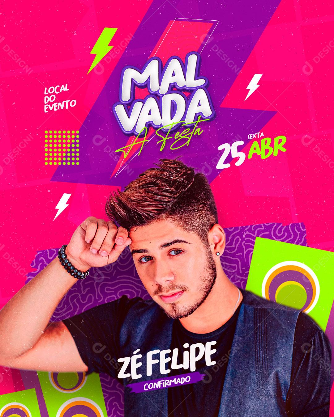 Flyer Malvada Zé Felipe Shows Social Media PSD Editável