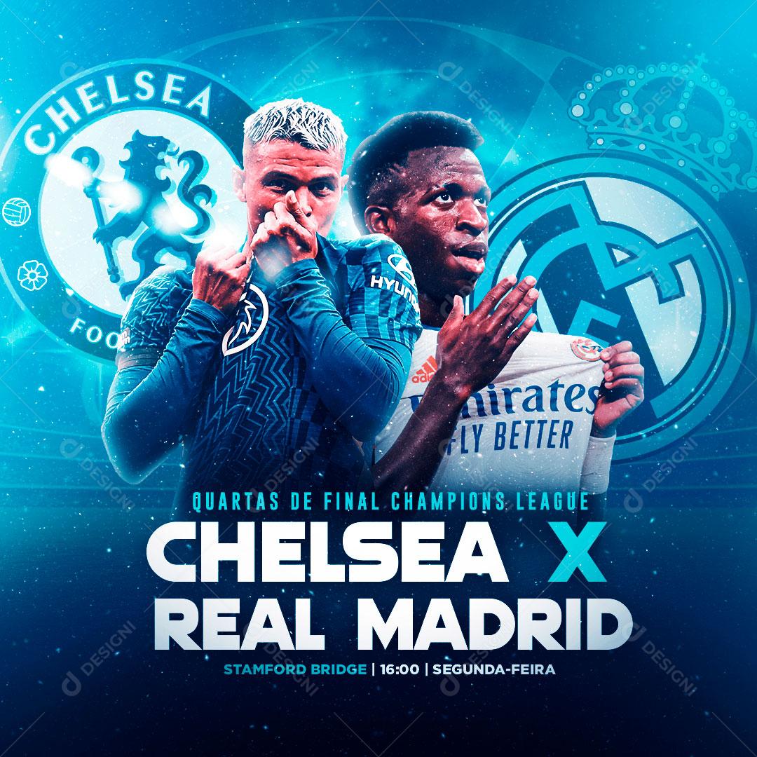 Chelsea x Real Madri Futebol Social Media PSD Editável