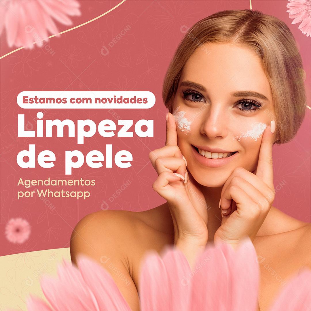Social Media Estamos com Novidades Limpeza de Pele Estética Facial PSD Editável