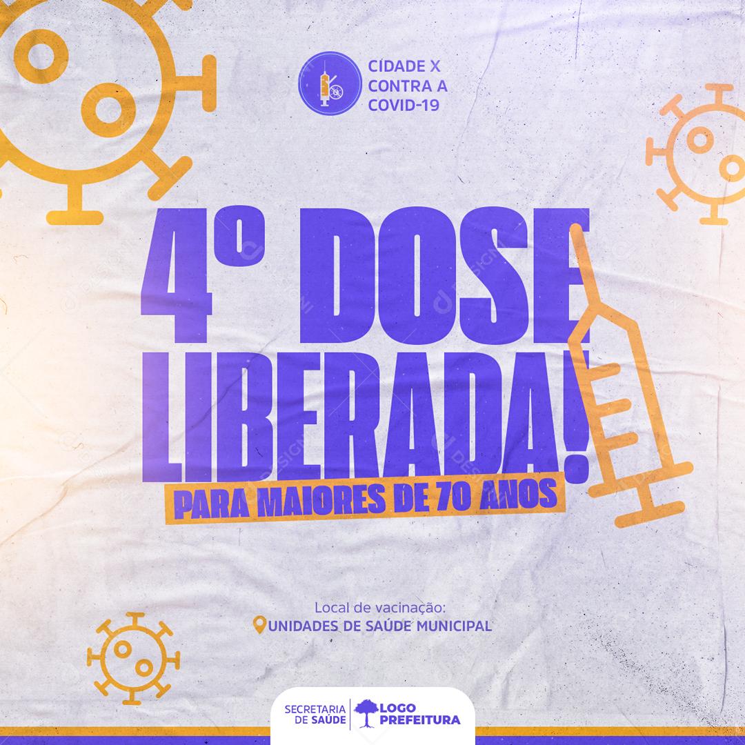 Quarta Dose Liberada Para Maiores De 70 Anos Social Media PSD Editável