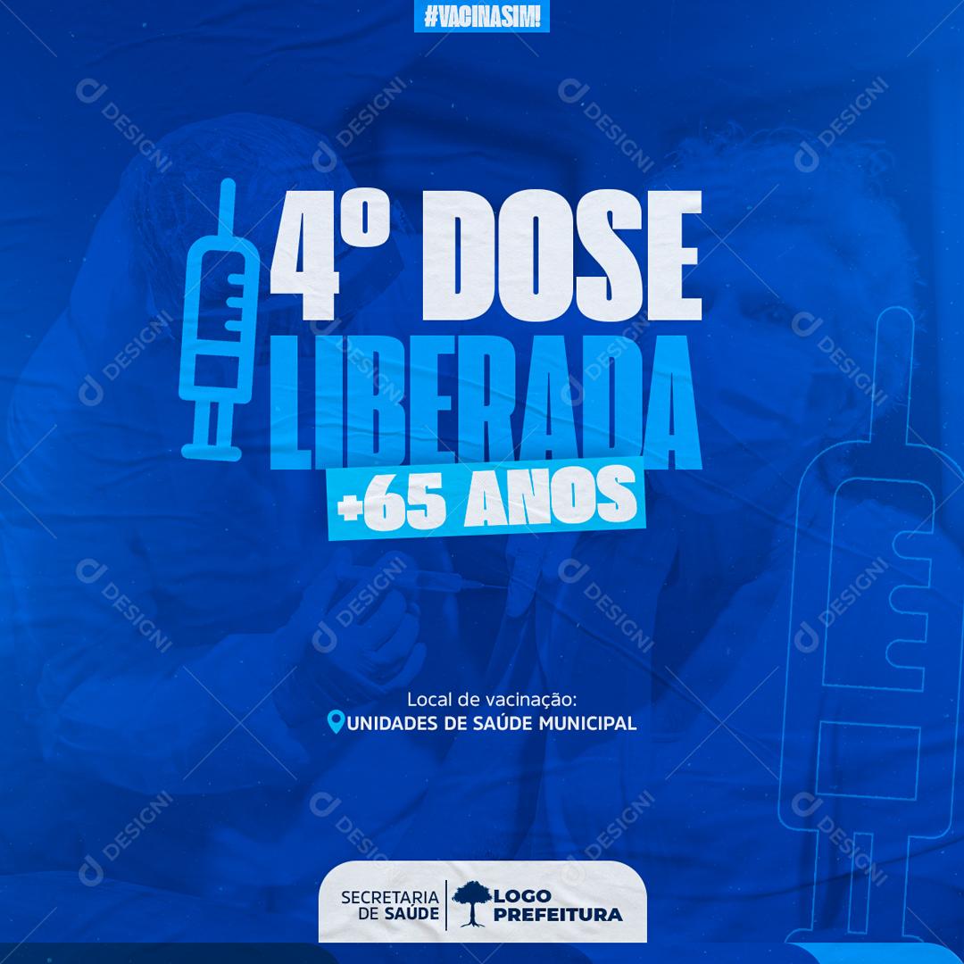 Quarta Dose Liberada Para Maiores De 70 Anos Social Media PSD Editável