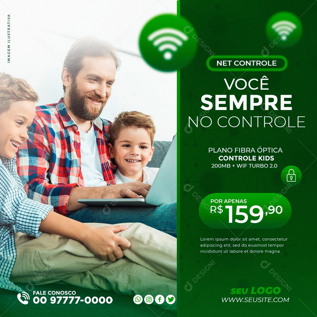 Você Sempre No Controle Plano De Internet Fibra Óptica Social Media PSD Editável