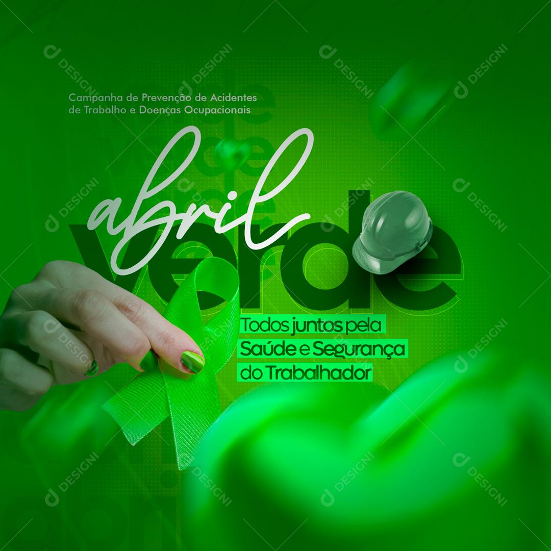 Social Media Abril Verde Todos Juntos Pela Saúde PSD Editável