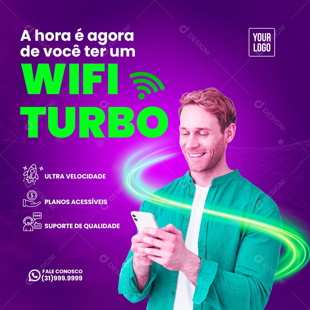 Social Media The time is now for you to have a Wifi Turbo ISP Editable PSD