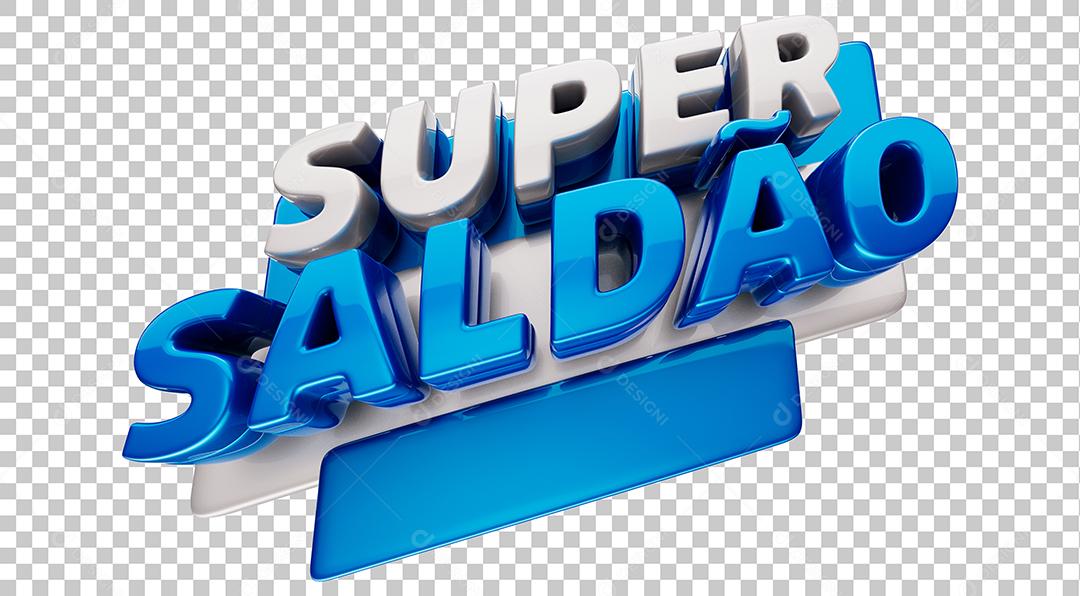 Super Saldão Selo 3D Azul Para Composição PSD