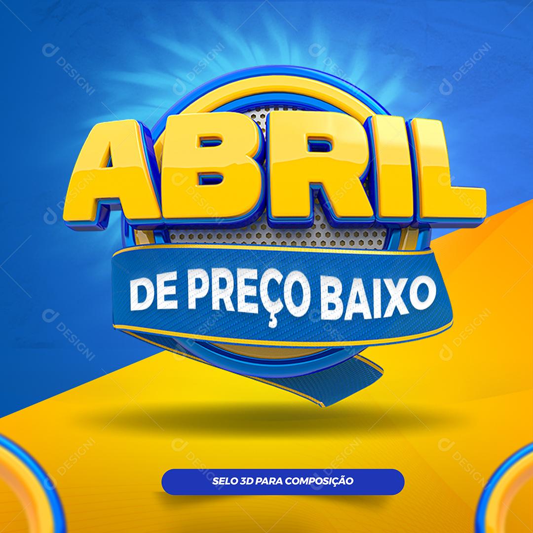 Selo 3D Abril De Preços Baixos Para Composição PSD