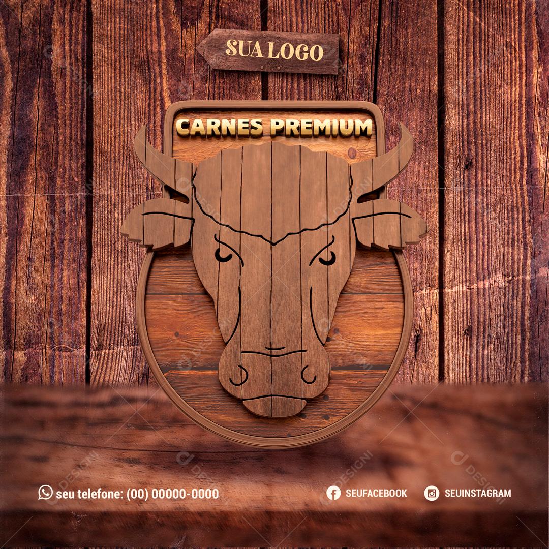 Carnes Premium Você Só Encontra Aqui Social Media PSD Editável