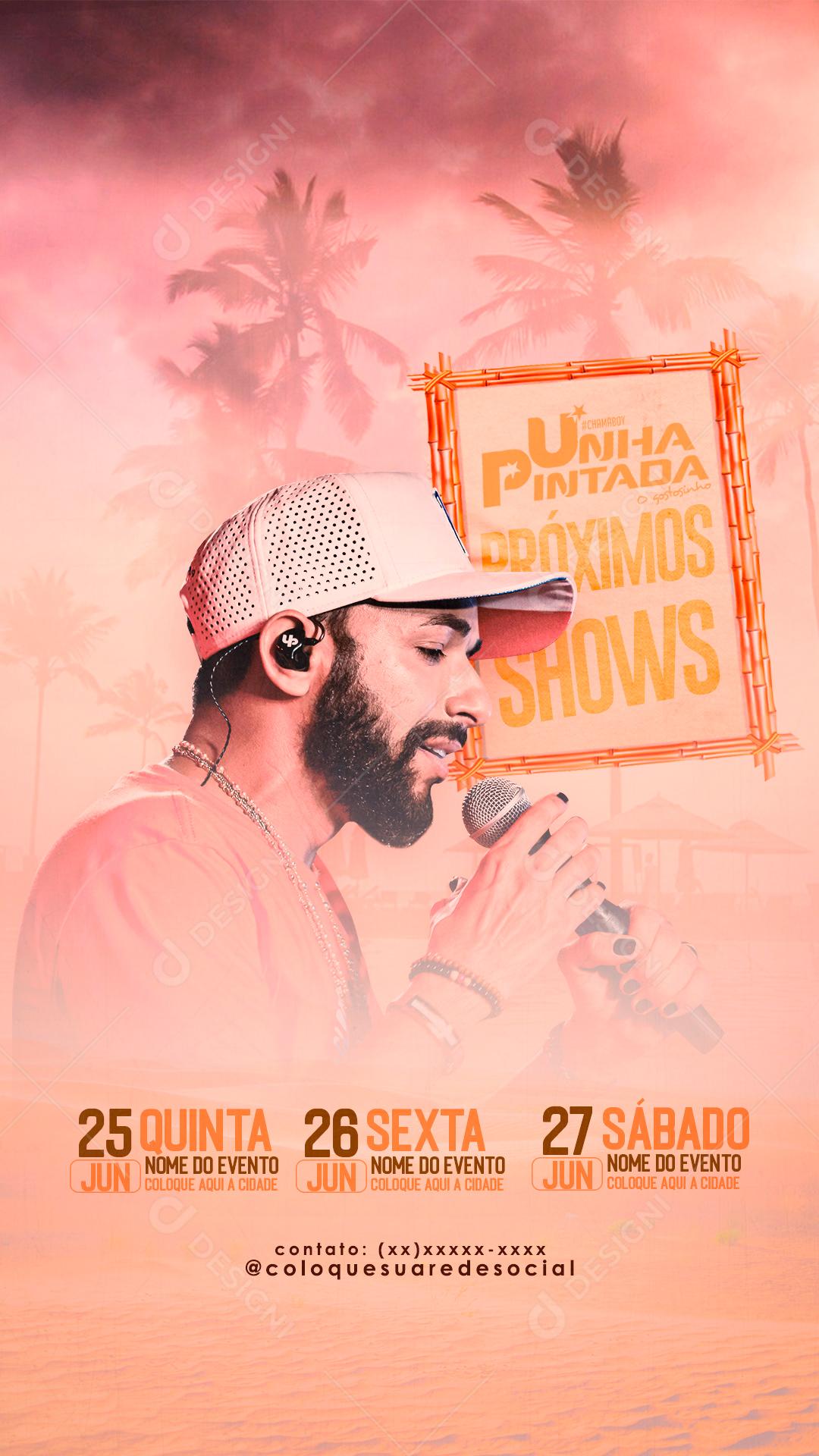 Flyer Agenda Semanal Unha Pintada Próximos Shows Social Media PSD Editável