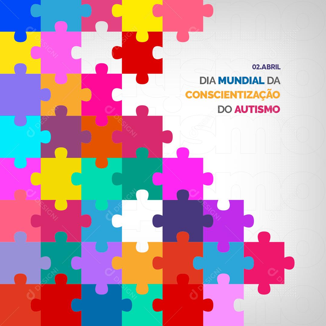 Social Media Dia Mundial da Conscientização do Autismo 2 De Abril PSD Editável