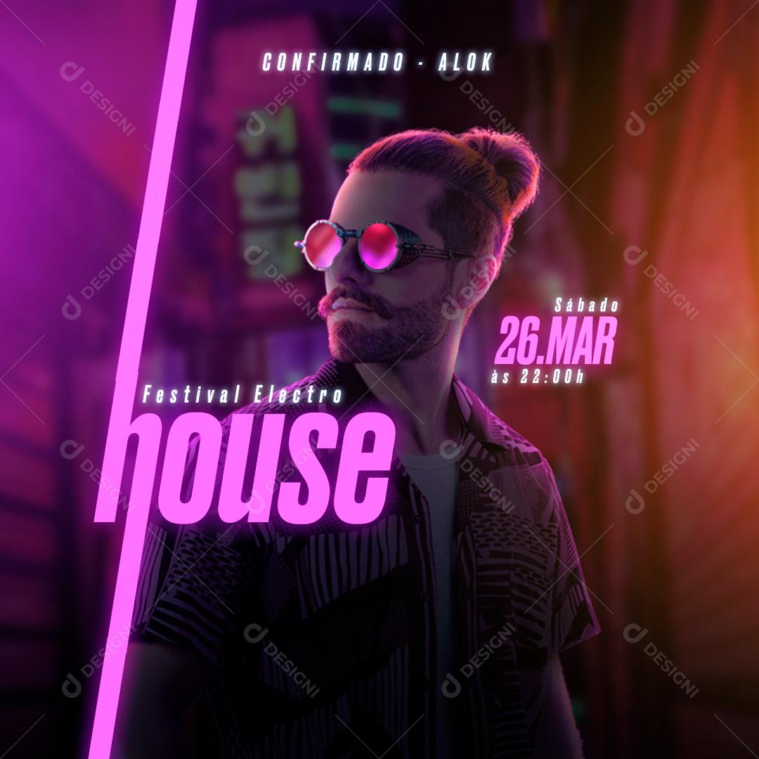 Flyer Festival Electro House Deejay Alok Social Media PSD Editável