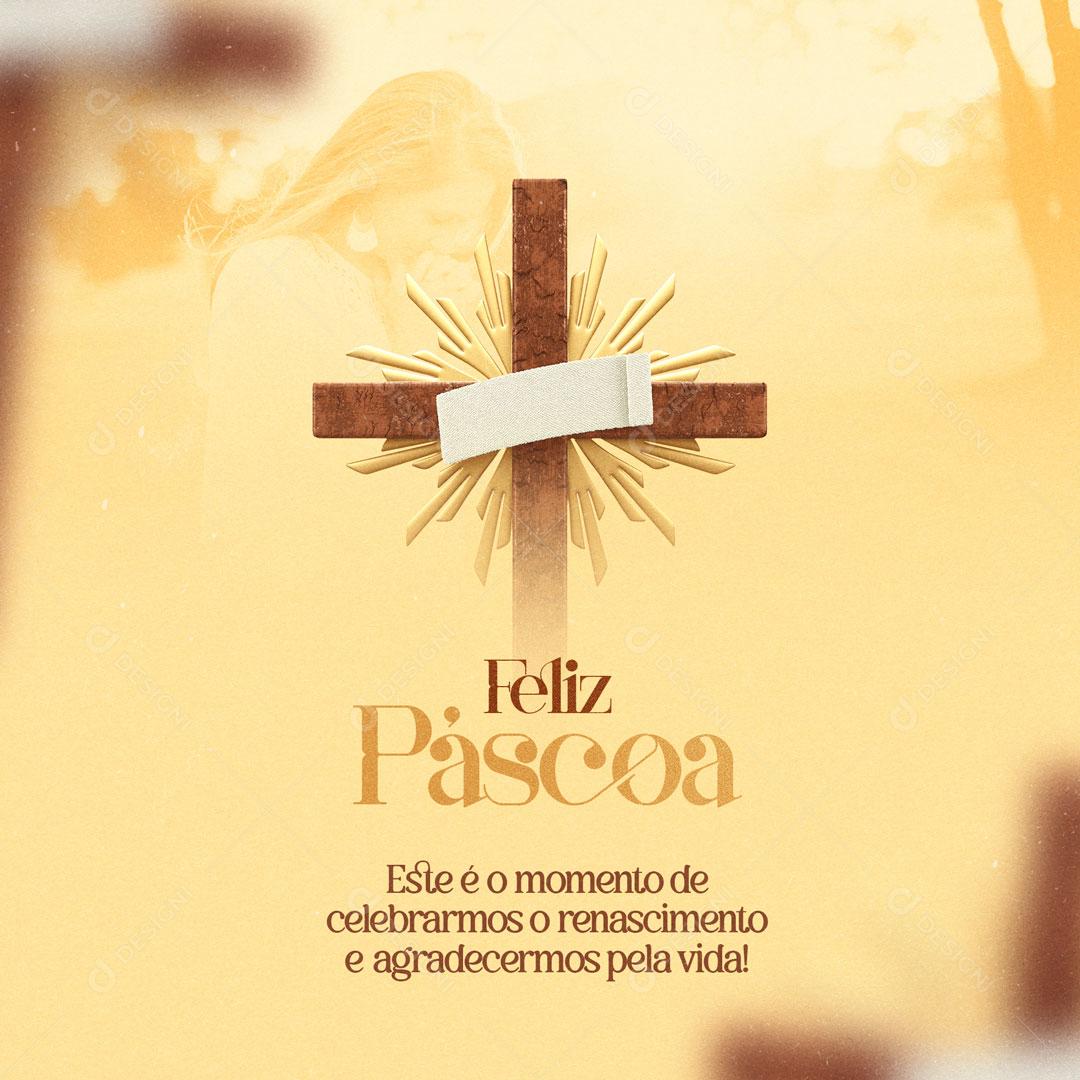 Social Media Feliz Páscoa Momento de Celebrarmos o Renascimento PSD Editável