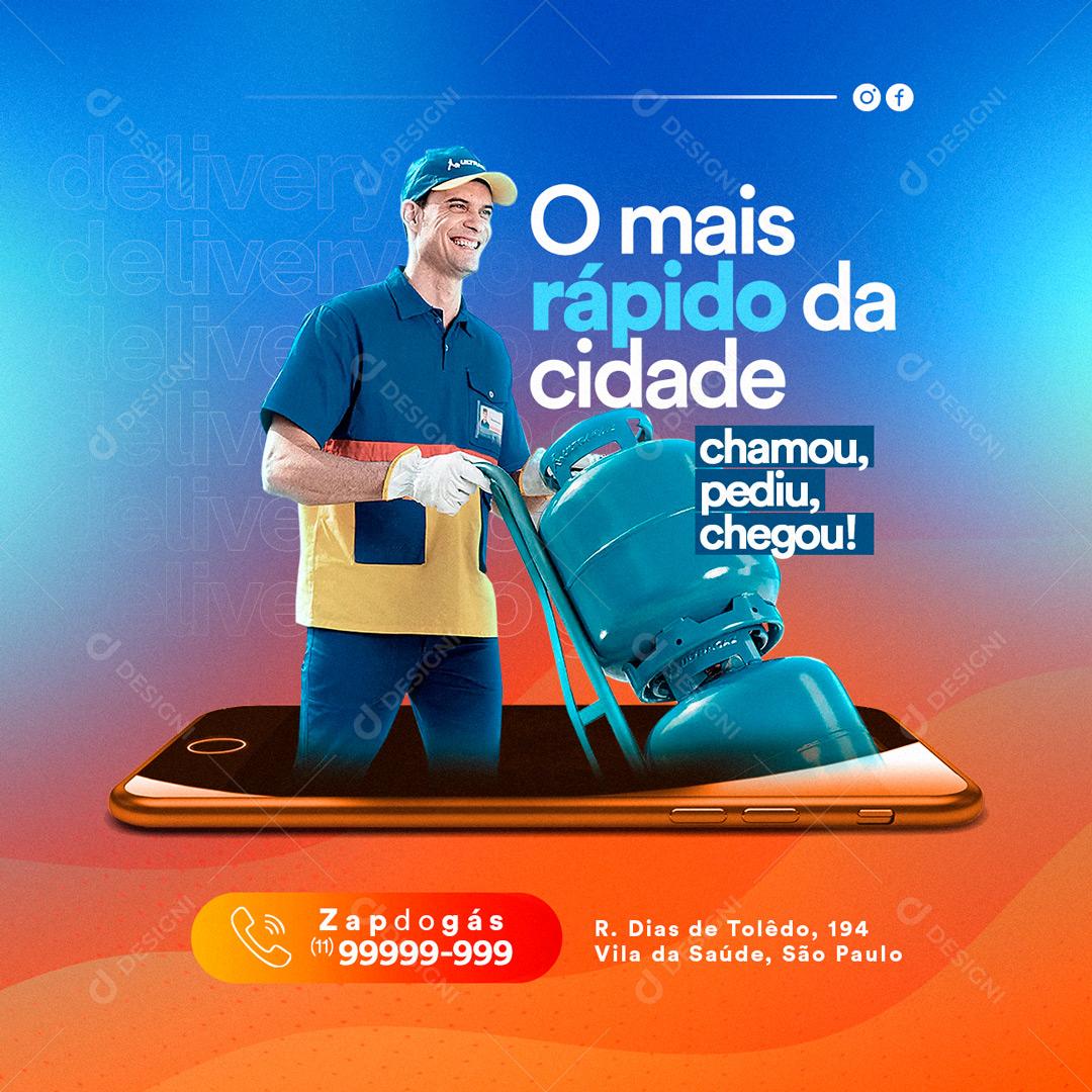 Social Media O Mais Rápido da Cidade Chamou Pediu Chegou Gás PSD Editável