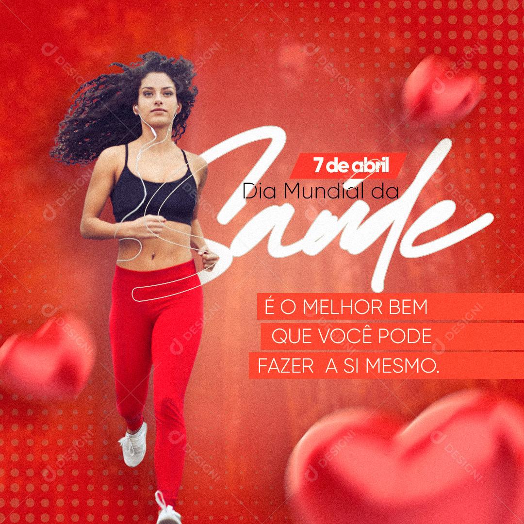 Social Media Dia Mundial Da Saúde 07 De Abril É o Melhor Bem Que Você Pode Fazer a Si Mesmo PSD Editável