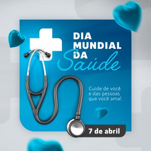 Social Media Dia Mundial Da Saúde 7 De Abril PSD Editável