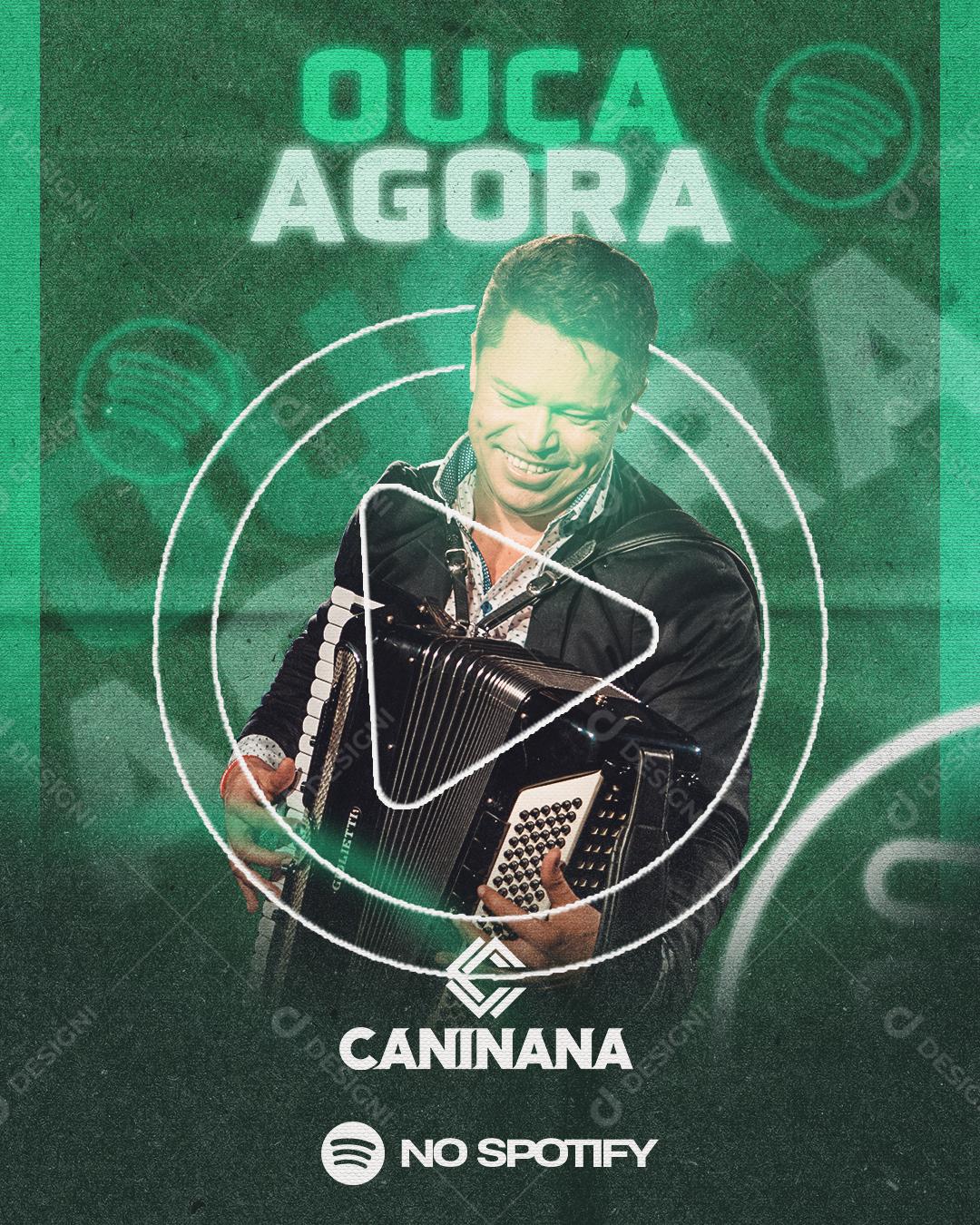 Flyer Ouça Agora Caninana no Spotify Social Media PSD Editável